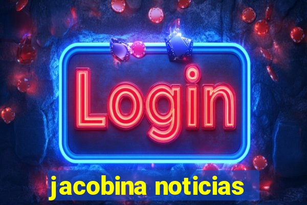 jacobina noticias